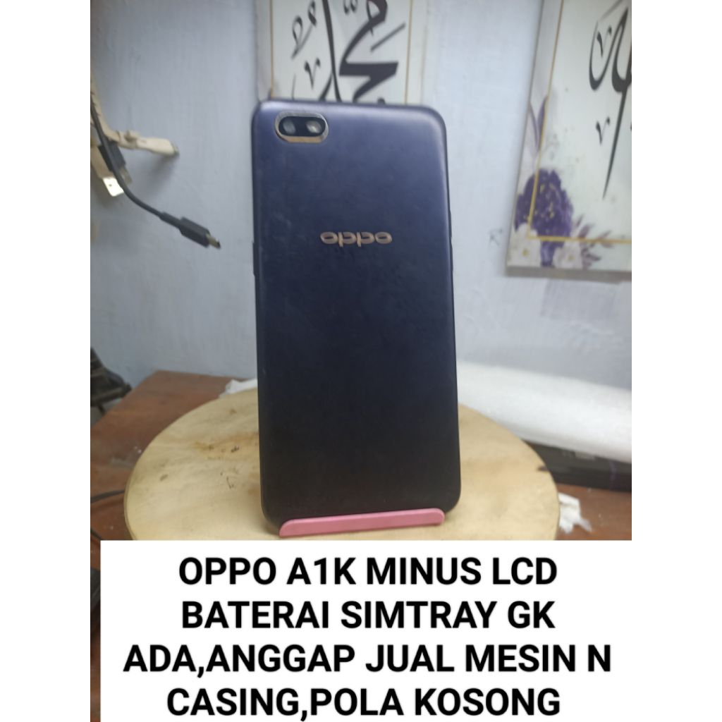 NO.20 OPPO A1K MINUS LCD BATERAI