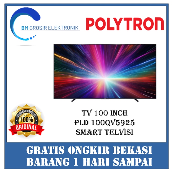POLYTRON TV PLD 100QV5925 TV 100INCH 4K SMART TELVISI ORIGINAL BRAND