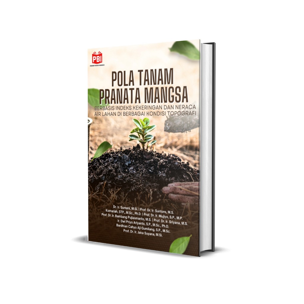 POLA TANAM PRANATA MANGSA BERBASIS INDEKS KEKERINGAN DAN NERACA AIR LAHAN DI BERBAGAI KONDISI TOPOGR