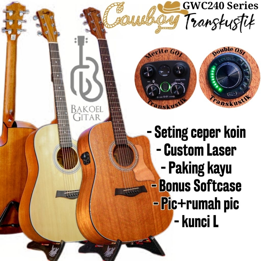 Gitar Original Cowboy Dluxe Transkustik All series kayu setara solid ceper koin 200 banyak bonus cus