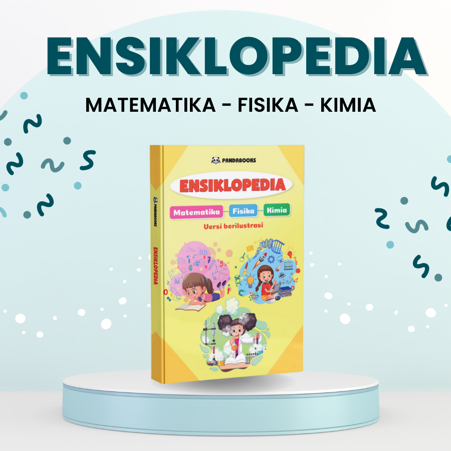 Ensiklopedia Pelajaran Sains – Matematika Fisika Kimia – Buku Belajar Anak SD/TK