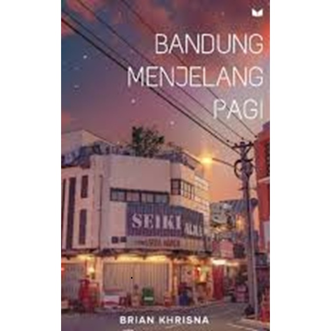 Bandung Menjelang Pagi