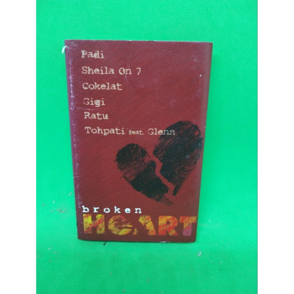 kaset pita pop Broken Heart, Padi, Sheila on 7, Cokelat