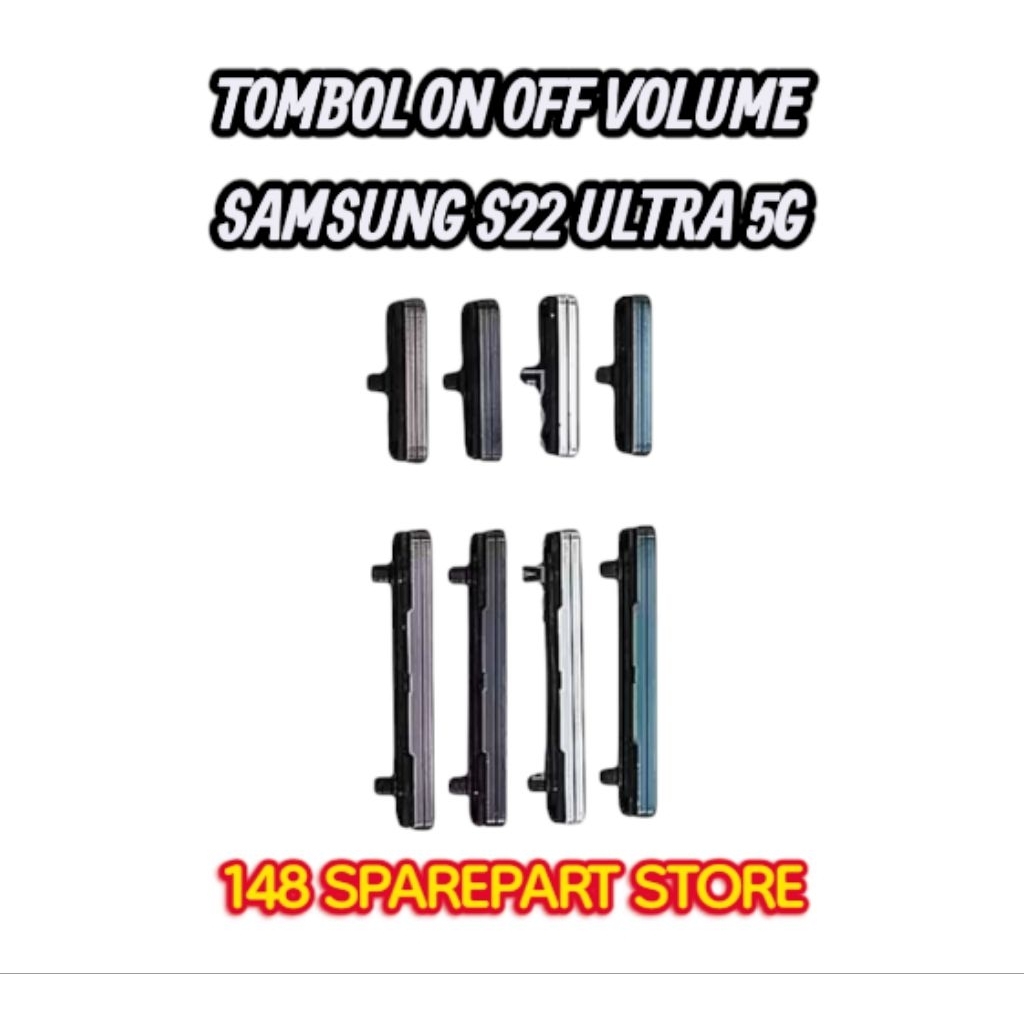TOMBOL ON OFF VOLUME SAMSUNG S22 ULTRA 5G