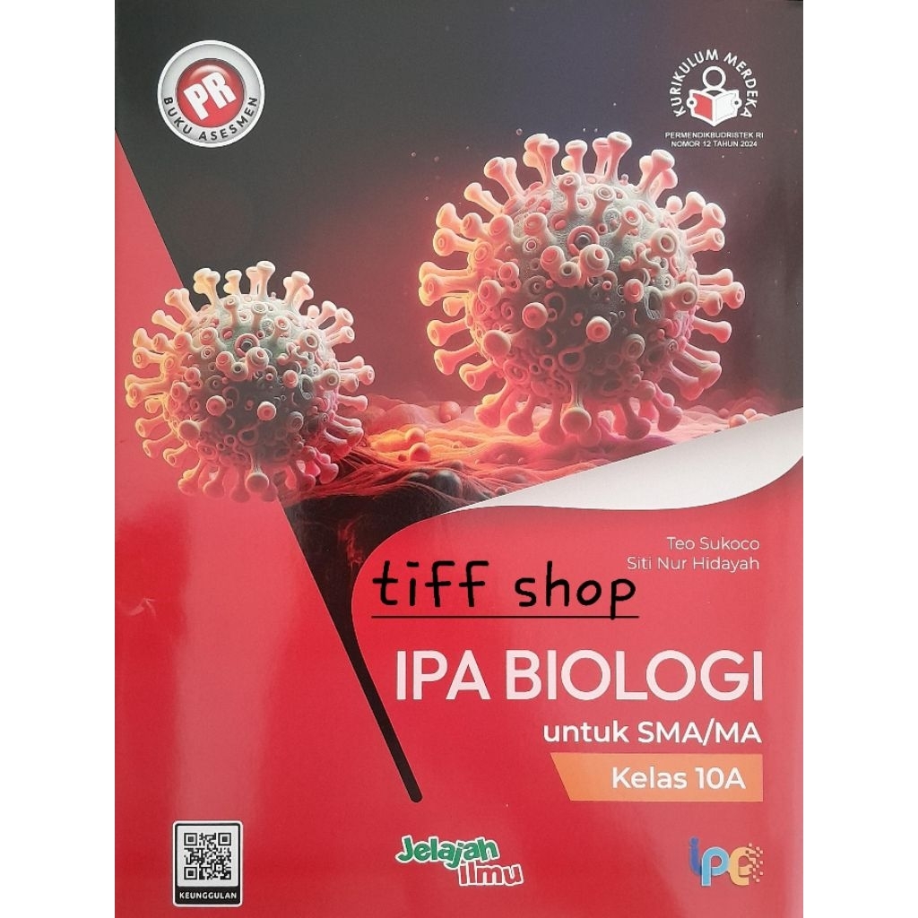 Buku PR /LKS biologi kelas 10A, 10 semester 1 (Kurikulum Merdeka), Intan Pariwara.