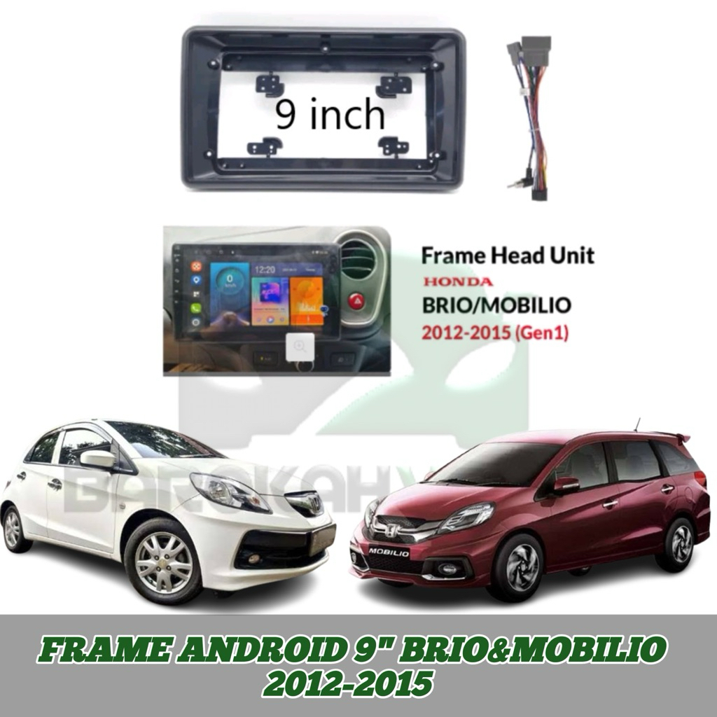 FRAME HEAD UNIT ANDROID 9" BRIO&MOBILIO THN 2012-2015