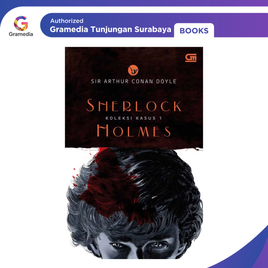 Gramedia Tunjungan : Sherlock Holmes: Koleksi Kasus 1
