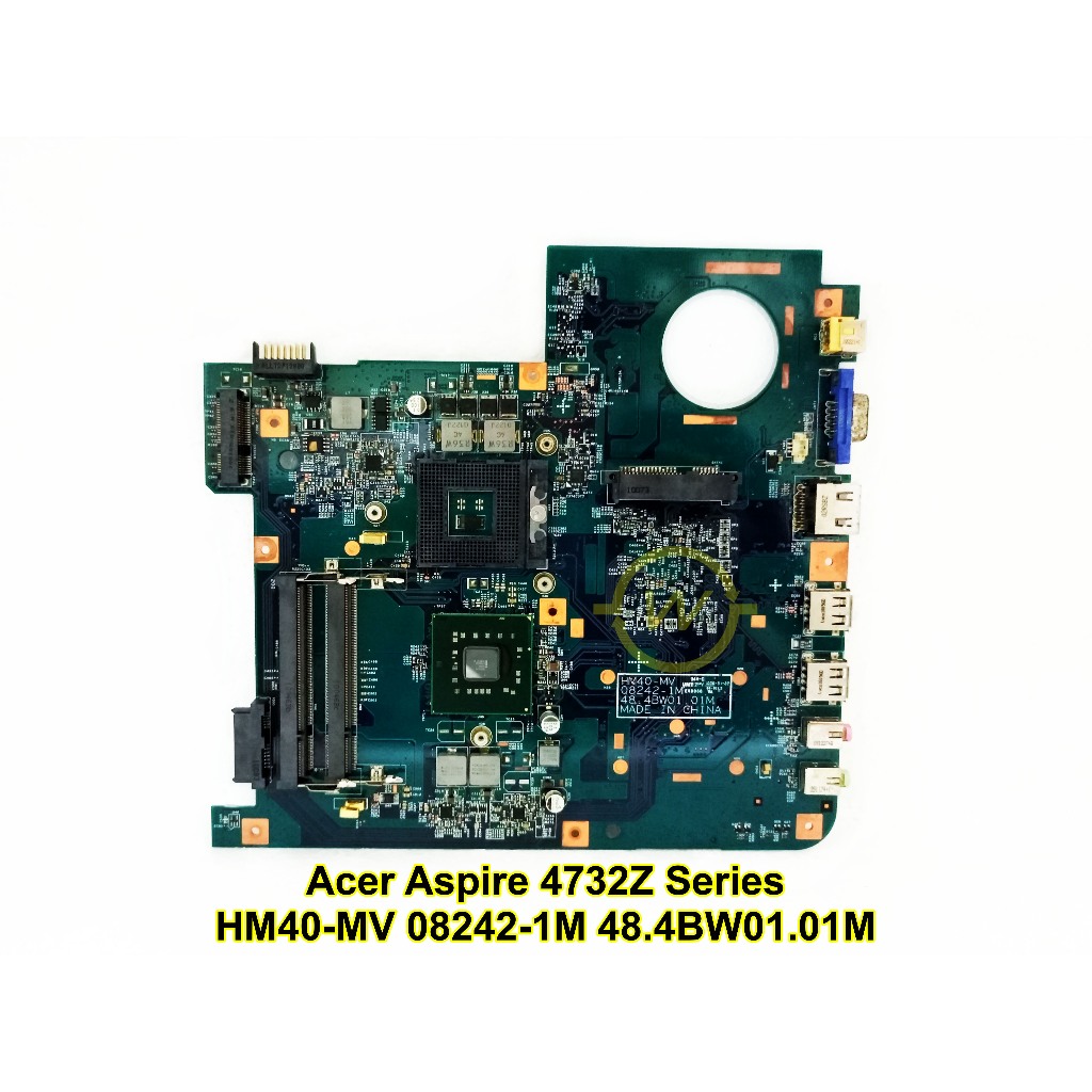 Mainboard Motherboard Mobo Laptop Acer Aspire 4732 4732Z HM40-MV 08242-1M Series