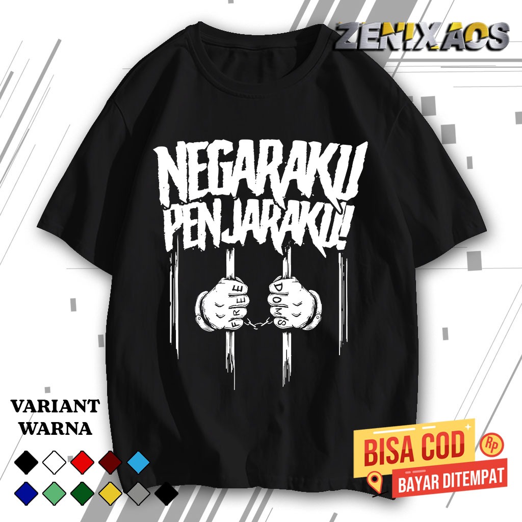 Kaos Negaraku Penjaraku - Tshirt Negaraku Penjaraku Kaos Kata kata COCOK UNTUK PRIA DAN WANITA