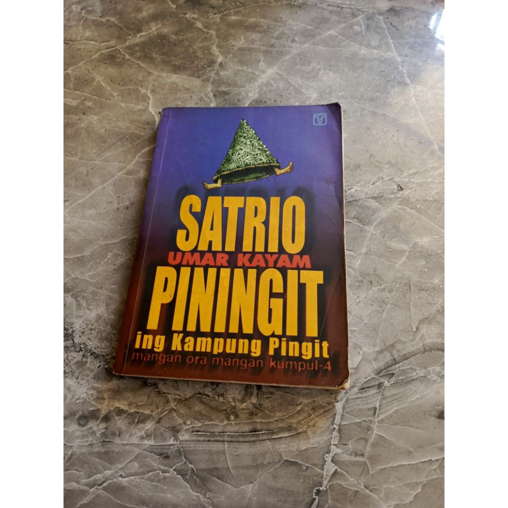 SATRIO PININGIT ing Kampung Pingit mangan ora mangan kumpul-4 UMAR KAYAM buku budaya-C3