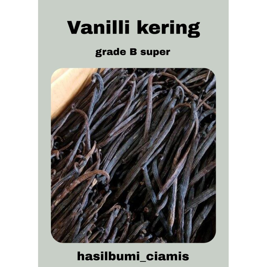 Vanilli kering grade B super / panjang skitar 10-15 cm.asli hasil bumi dari Ciamis / dijamin termura
