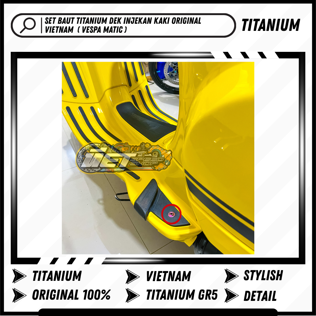 Set Baut Titanium Footstep Dek Injekan Kaki Vespa Matic Universal Original Vietnam | LX S Primavera 