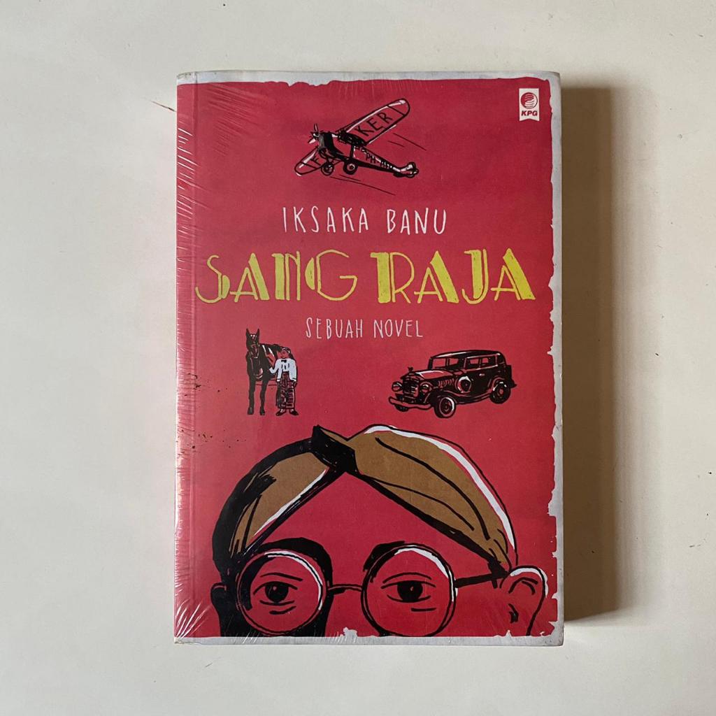 Sang Raja - Iksaka Banu