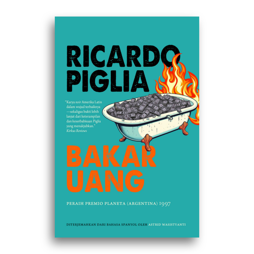 Buku Bakar Uang Ricardo Piglia