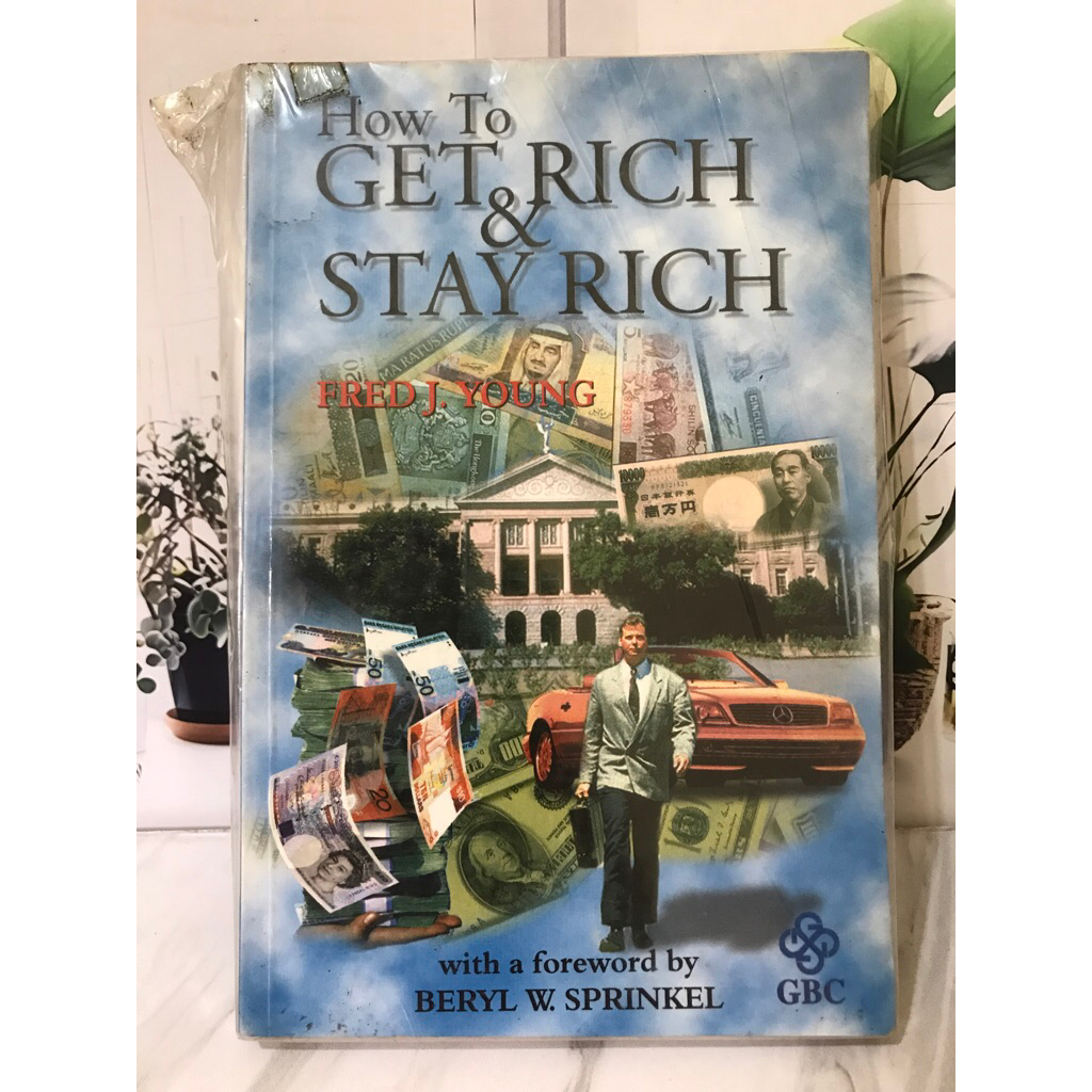 HOW TO GET RICH & STAY RICH