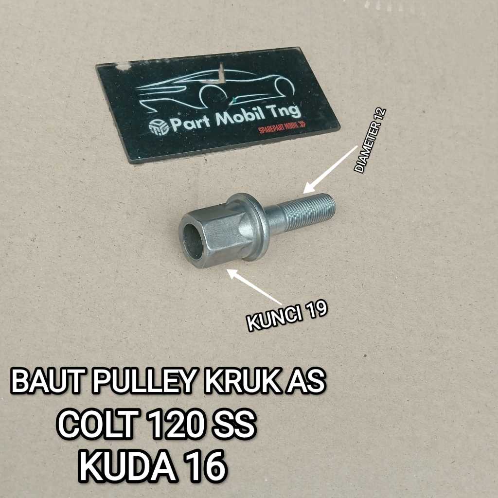 Baut Bolt Poly Pulley Poli Kruk As Crankshaft Mitsubishi Maven T120ss Kuda 16 Lancer 16 Dll Karbu / 