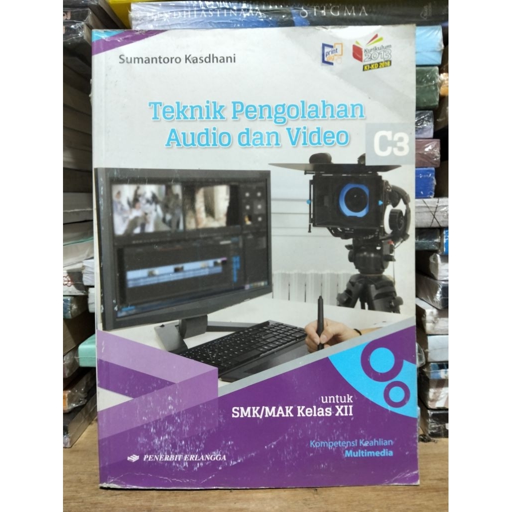 Buku Teknik Pengolahan Audio Dan Video SMK/MAK Kelas XII Erlangga