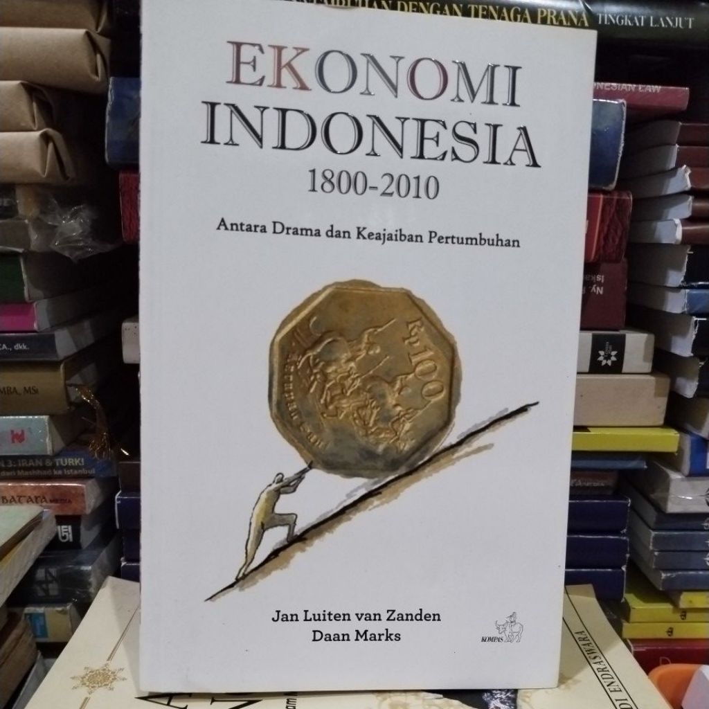 EKONOMI INDONESIA 1800 - 2010 • Antara Drama Dan Keajaiban Pertumbuhan Original Preloved