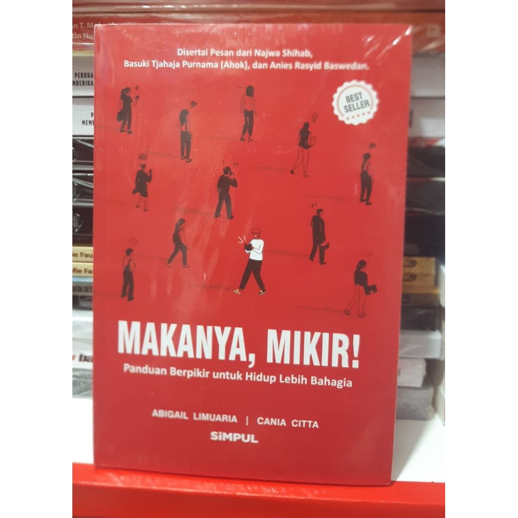 Buku MAKANYA,MIKIR  Panduan Berpikir untuk Hidup Lebih Bahagia