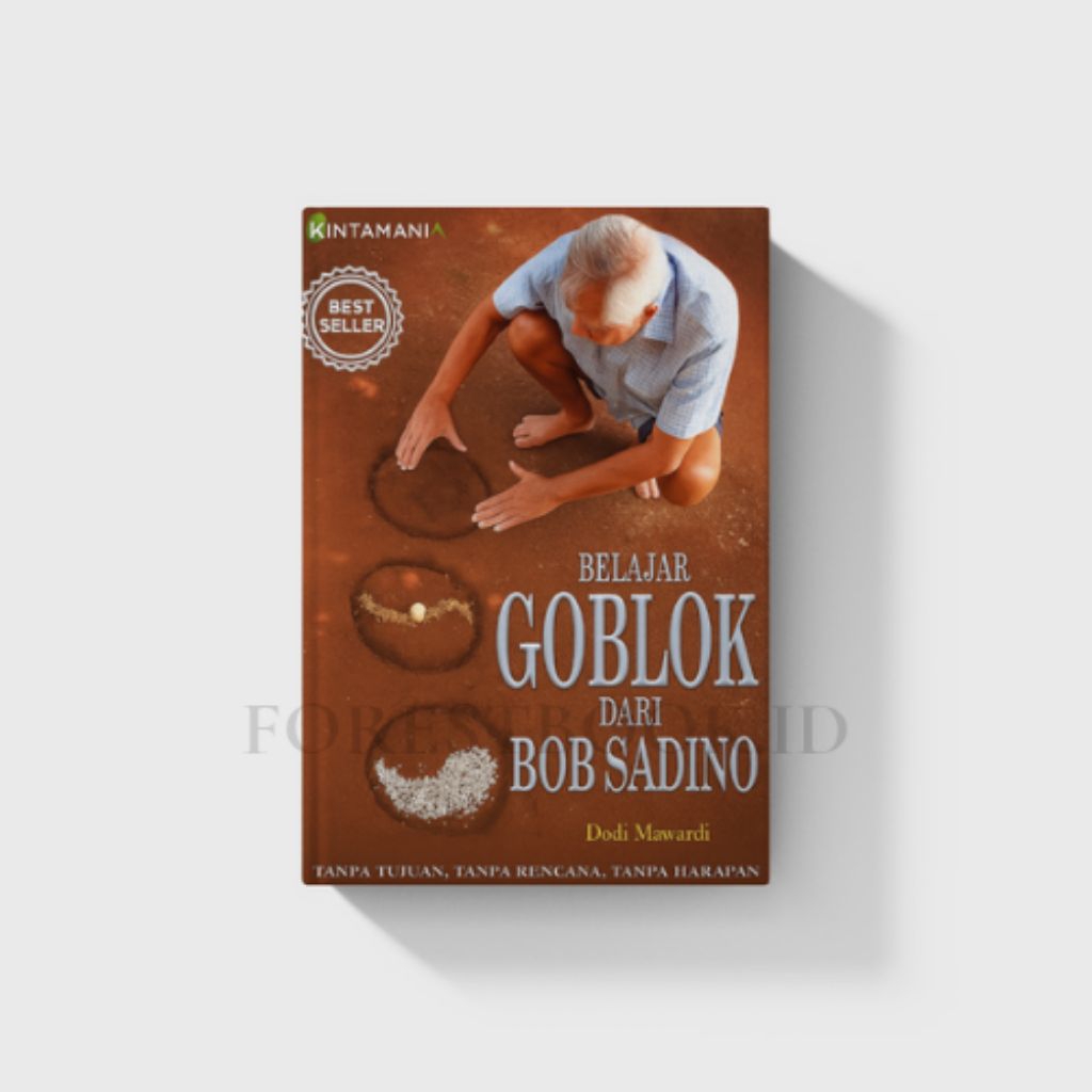Buku Belajar Goblok Dari Bob Sadino
