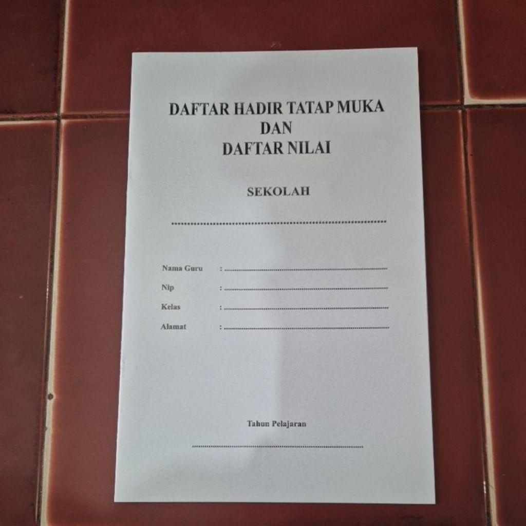 DAFTAR HADIR TATAP MUKA DAN DAFTAR NILAI