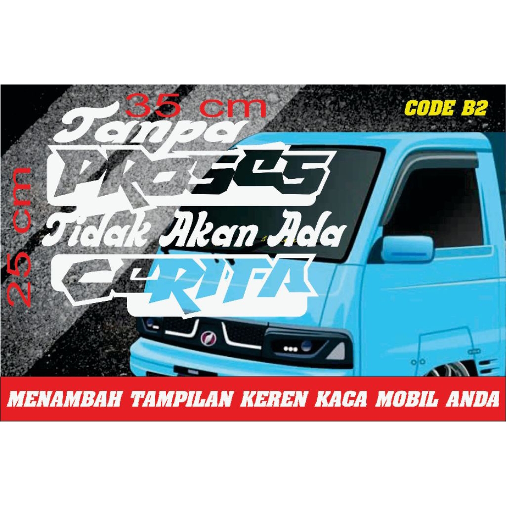 cutting sticker stiker kaca samping mobil pickup dan truck truk stiker kata kata code B2