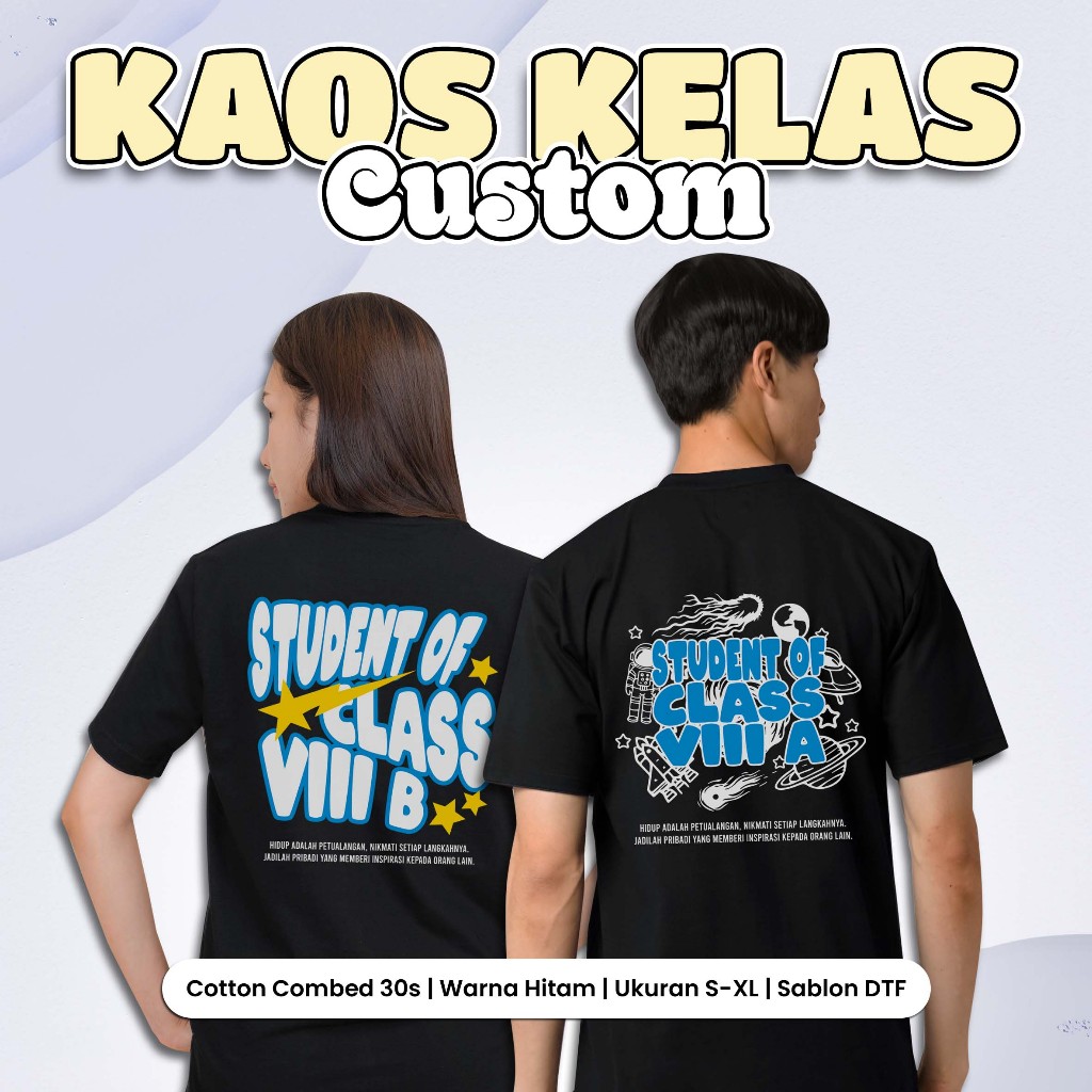KAOS KELAS - KAOS COTTON COMBED 30S DESAIN KELAS CUSTOM