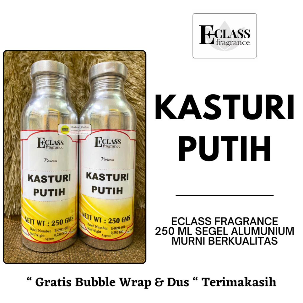 Bibit Parfum KASTURI PUTIH Berkualitas 250 ML SEGEL Alumunium Eclass Fragrance - PARFUM KASTURI PUTI