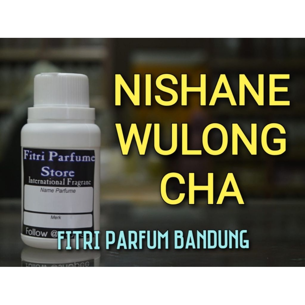 Bibit parfum NISHANE WULONG CHA 100ml