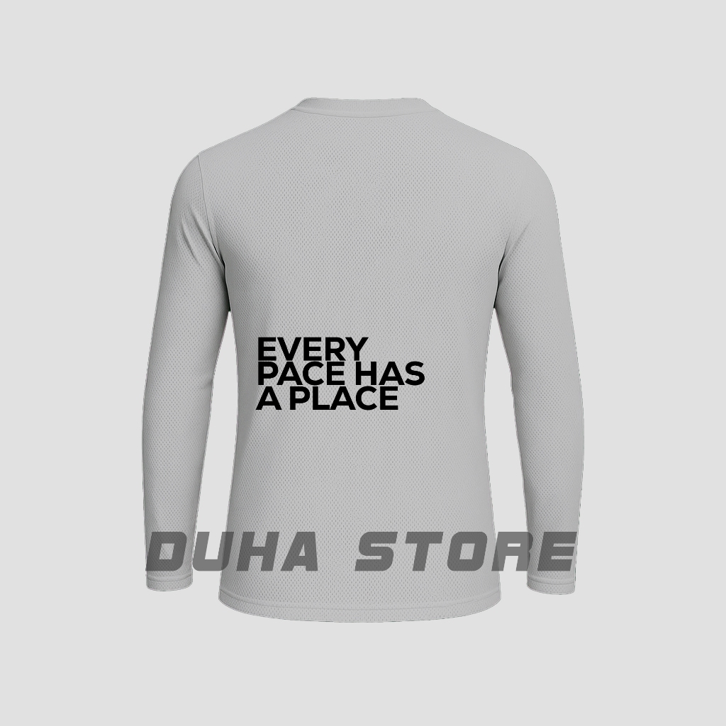 Jersey Longsleeve Running Every Pace Has A Place Duha Sportwear Unisex Sport Olahraga Lari Pria Wani
