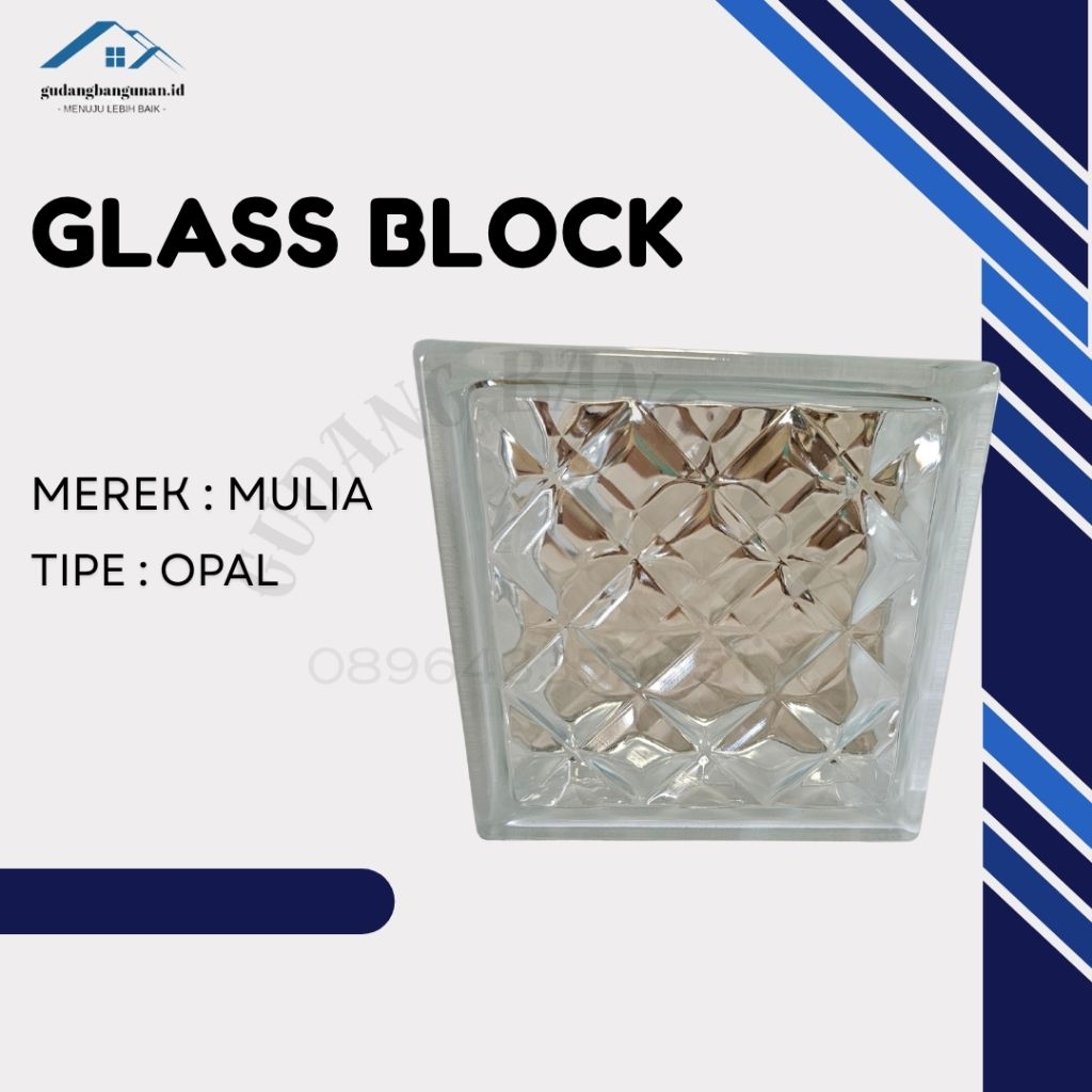 GLASS BLOK/KACA BLOK/ROSTER KACA OPAL PERDUS