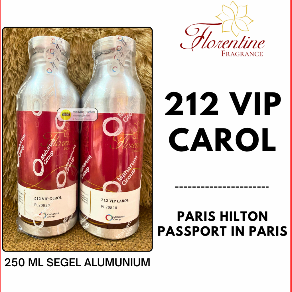 Bibit Parfum FLORENTINE // 21 VIP CAROL 250 ML SEGEL Alumunium