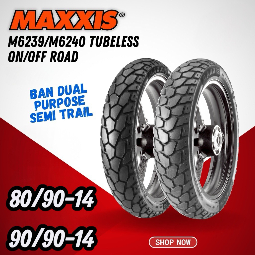 BAN TUBELESS MAXXIS DUAL PUALPOSE M6239/M6240 80/90-14 & 90/90-14