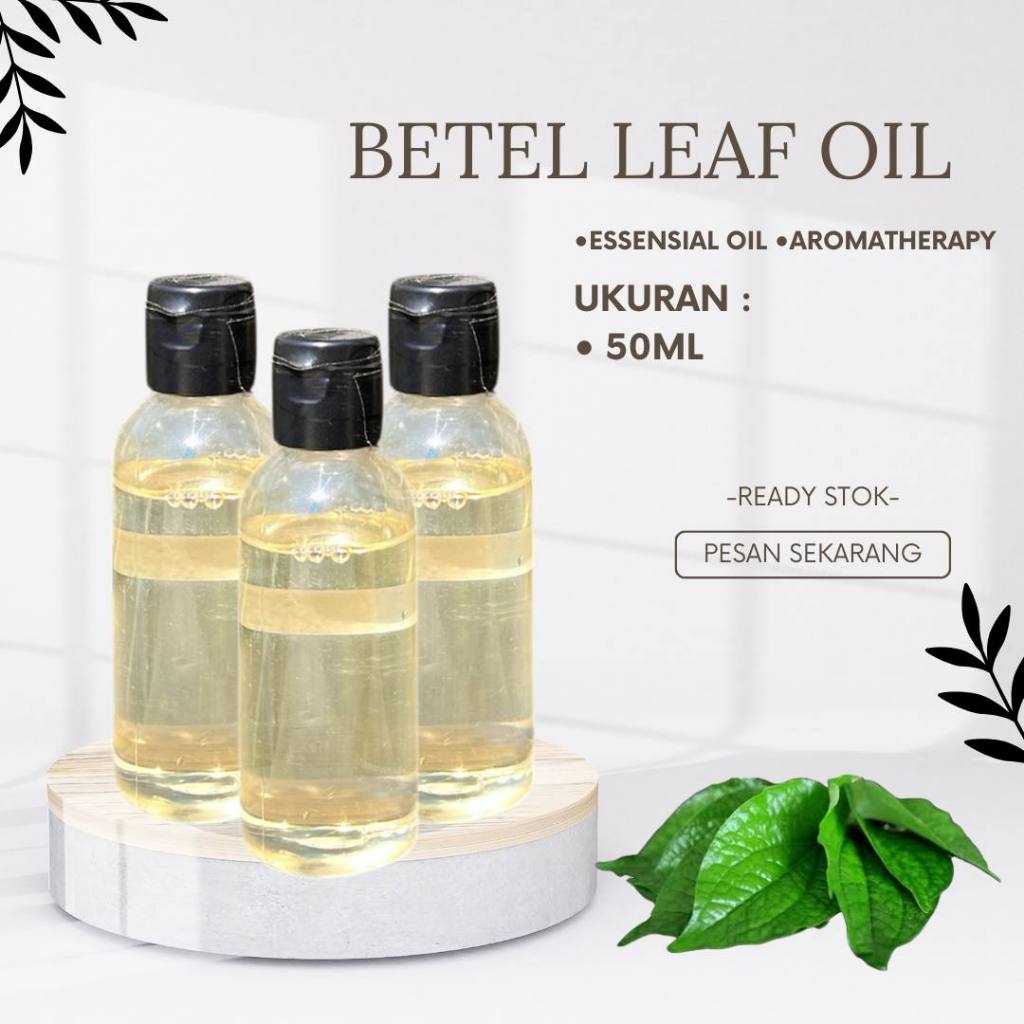 50ml Minyak atsiri sirih / Piper betel oil Essensial Aromatherapy therapeutic grade diffuser