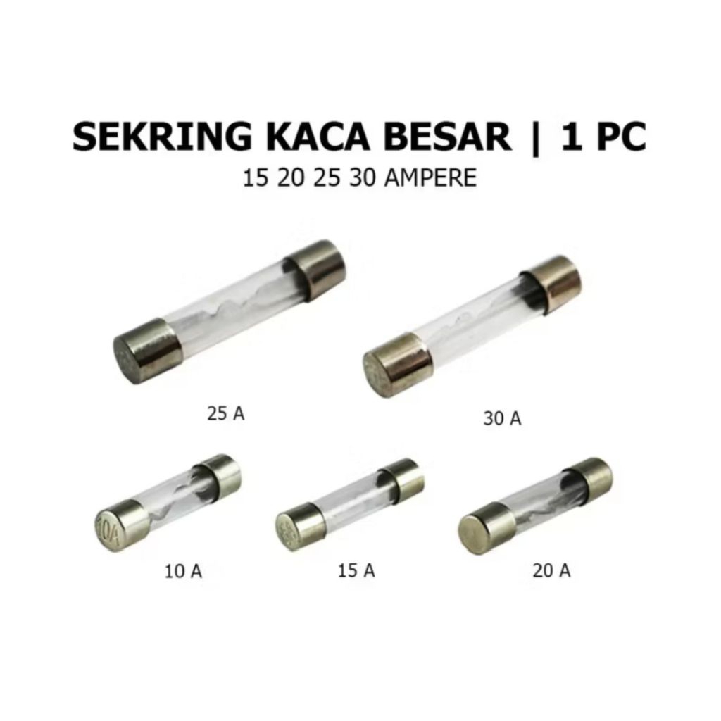 SEKRING TABUNG KACA 15 AMPER
