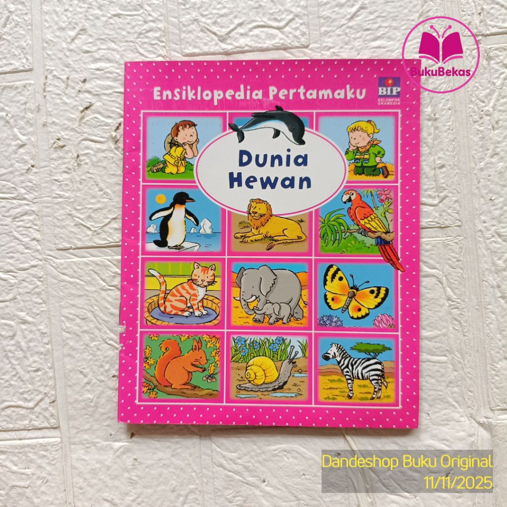 Ensiklopedia Pertamaku Dunia Hewan - Buku Pengetahuan Anak Bekas Preloved Bip