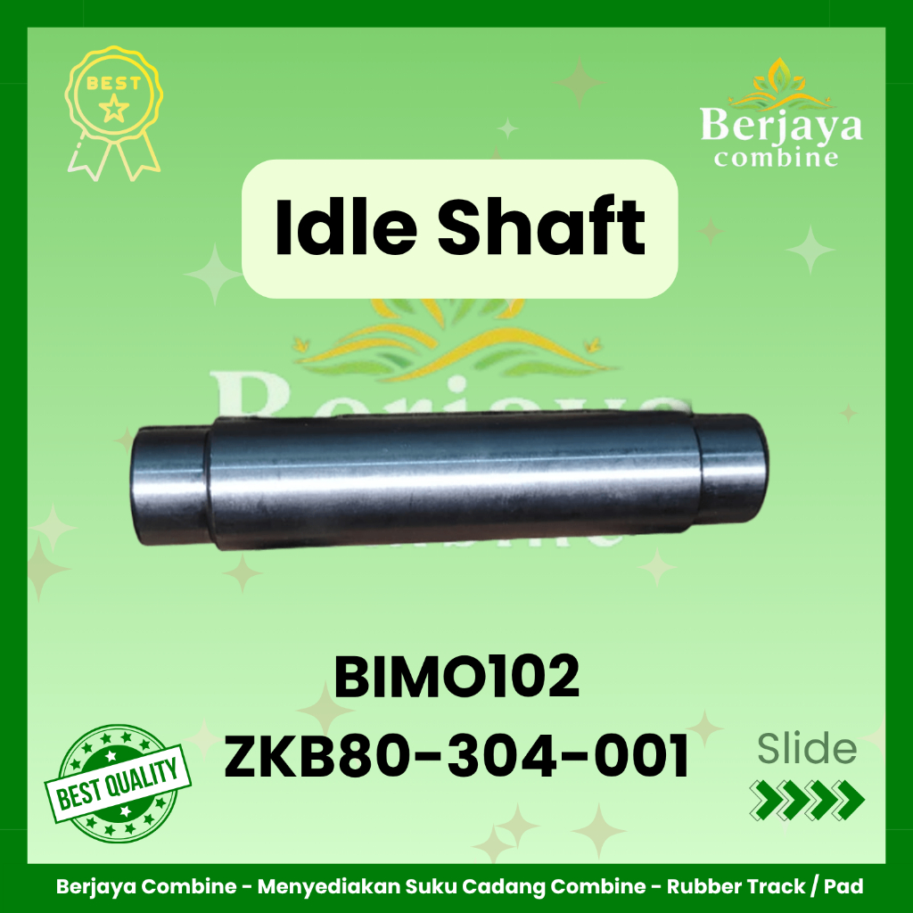Idle Shaft BIMO102 / ZKB80-304-001 / Combine Harvester Maxxi Tipe BIMO102