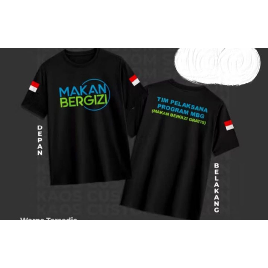KAOS MBG SATUAN PELAYAN PROGRAM MAKAN BERGIZI BISA REQUEST NAMA &DAERAH