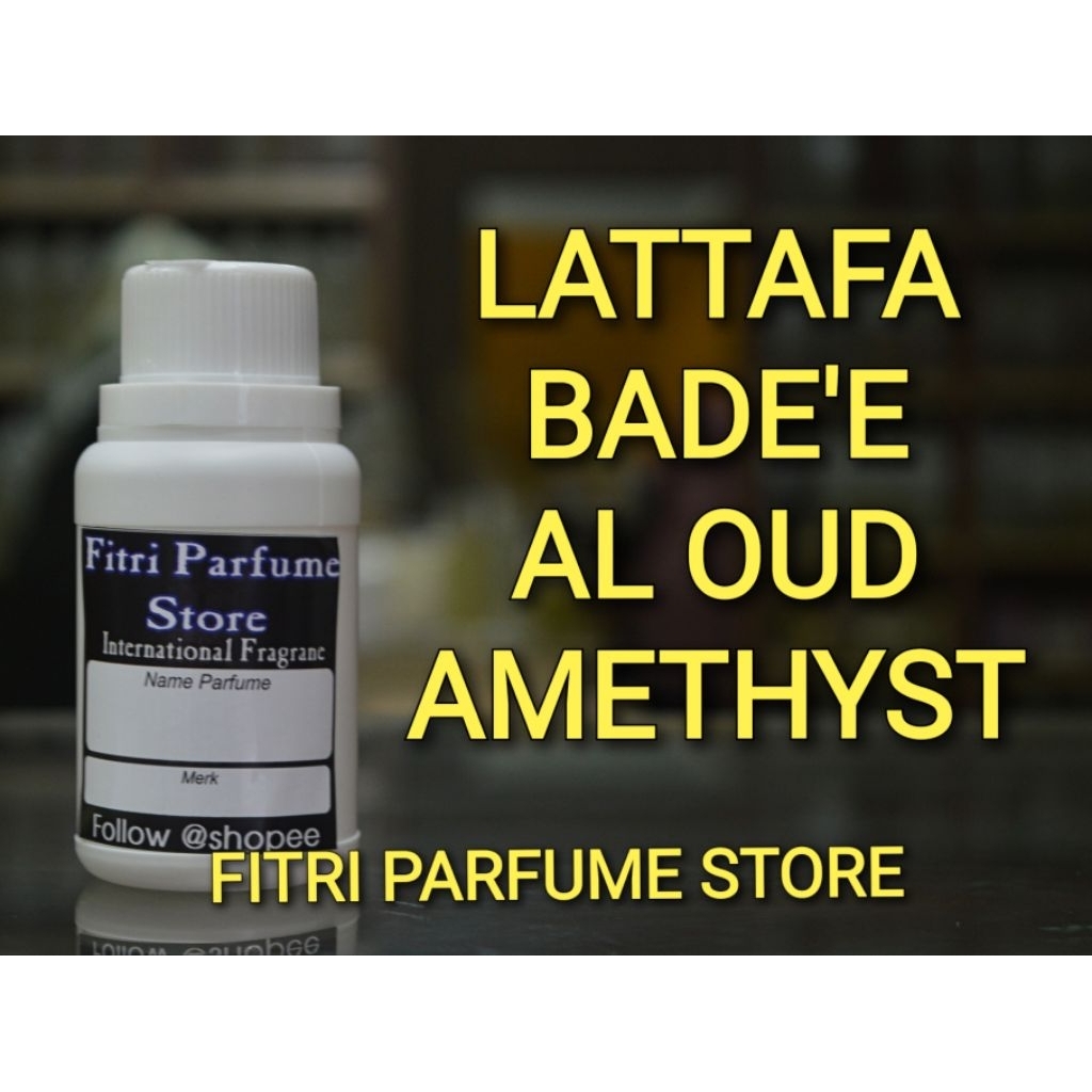 Bibit parfum LATTAFA LATAFA BADEE AL OUD AMETHYST 100ml