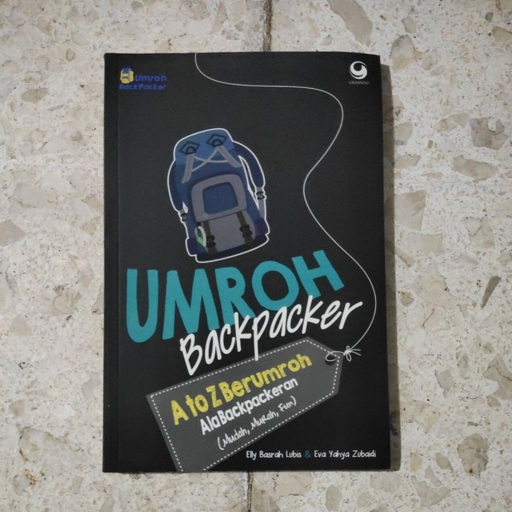 BUKU REFERENSI ISLAM / FILSAFAT AGAMA / UMROH BACKPACKER A TO Z BERUMROH ALA BACKPACKER / PRODUK ASL