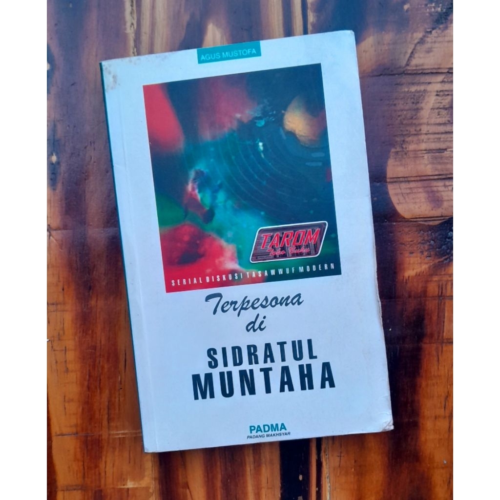 Terpesona di SIDRATUL MUNTAHA : Agus Mustofa