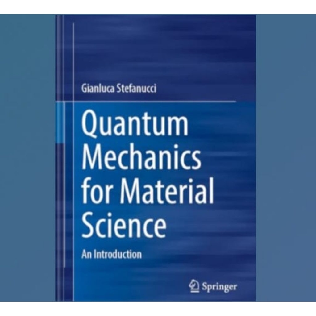 Buku Quantum Mechanics for Material Science: An Introduction