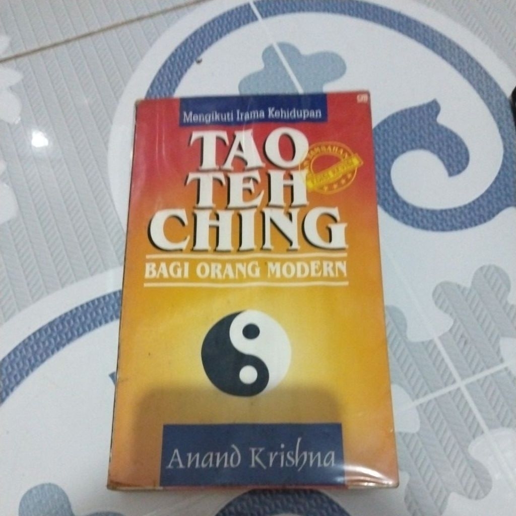 MENGIKUTI IRAMA KEHIDUPAN TAO TEH CHING BAGI ORANG MODERN( SEKEN ORIGINAL)