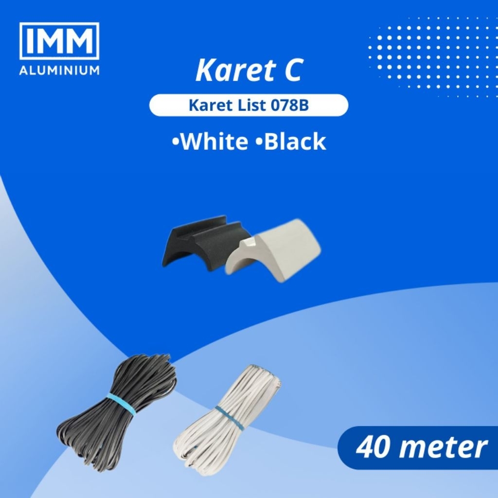 [ 1 Roll ] Karet List Alumunium C / Karet Kaca Mati Type 078B - 40 meter