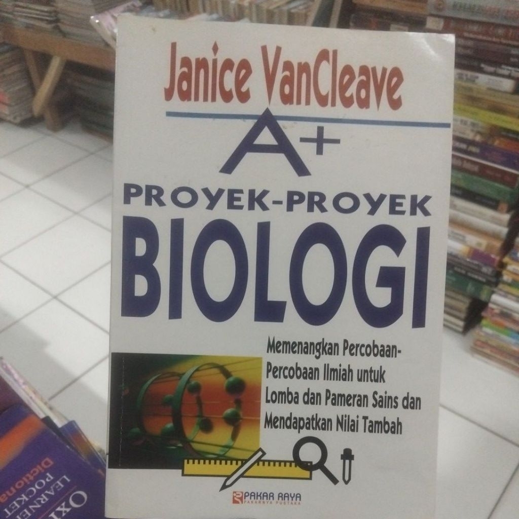 Buku bekas A+ Proyek -  proyek Biologi