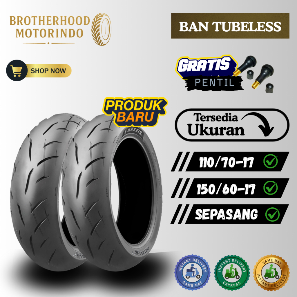 (PAKET SEPASANG) BAN MAXXIS VICTRA CT RING 17 (110/70-17 / 150/60-17) BAN TUBBELES RING 17 / BAN RIN