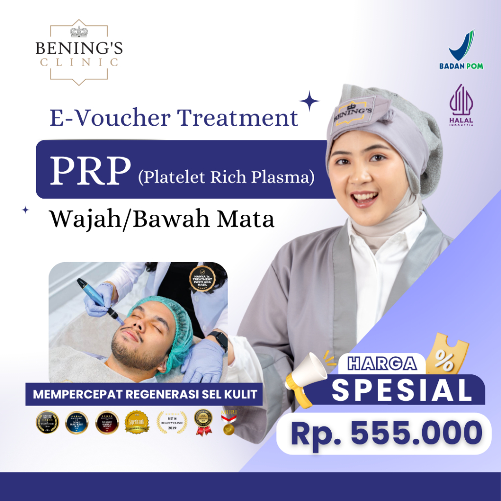 Bening's Clinic PRP Wajah/Bawah Mata Treatment