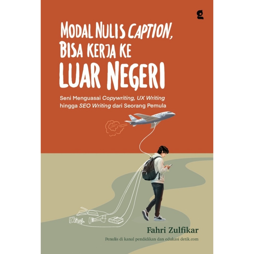 Buku - MODAL NULIS CAPTION BISA KERJA KE LUAR NEGERI  "Seni Menguasai Copywriting, UX Writing hingga