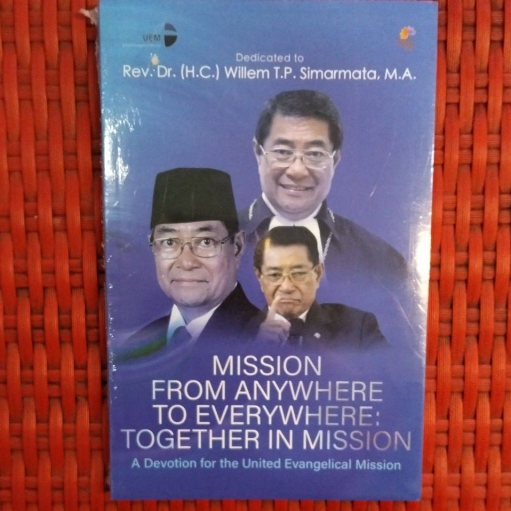 Mission From Anywhere To Everywhere: Together In Mission-A Devotion for The United Evangelical Missi