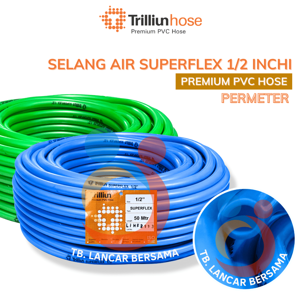 SELANG AIR TEBAL & ANTI TEKUK UK 1/2 INCHI TRILLIUN SUPERFLEX HARGA PERMETER